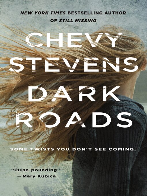 Title details for Dark Roads by Chevy Stevens - Wait list